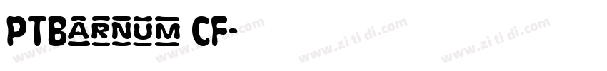 PTBarnum CF字体转换